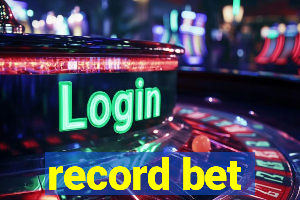 record bet